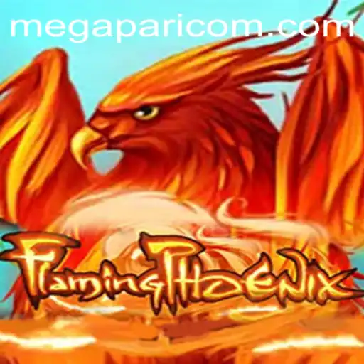 Discover FlamingPhoenix: A Thrilling Adventure in the World of Online Gaming with MEGAPARI COM