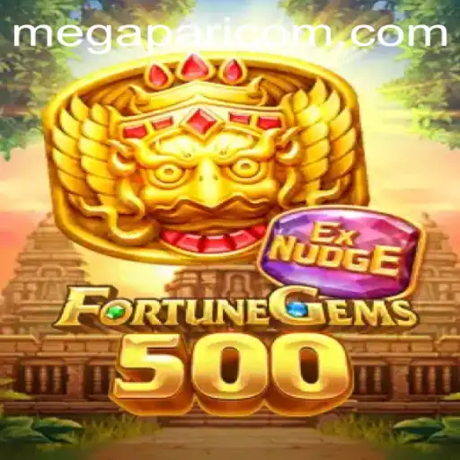 Discovering FortuneGems500: A Thrilling Adventure with MEGAPARI COM